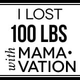 I lost 100 lbs with Mamavation