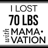 I lost 70 lbs with Mamavation