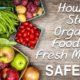 How to Store Organic Foods and Meats Safely