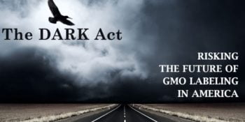 URGENT - The DARK Act Hearing: Taking Away Your Right to Know What’s in Your Food