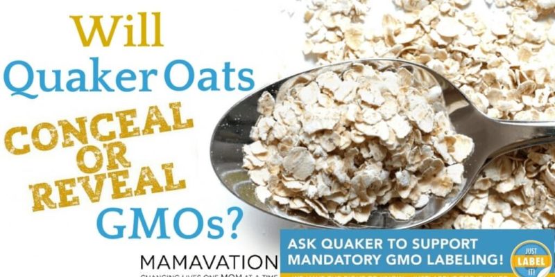 Will Quaker Oats Conceal or Reveal GMOs? 1