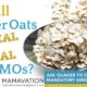 Will Quaker Oats Conceal or Reveal GMOs? 1