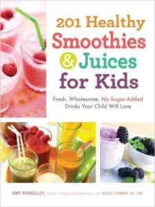 201 Healthy Smoothies and Juices for Kids