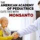 The American Academy of Pediatrics Cuts Ties with Monsanto
