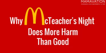 Why A McTeacher Night Does More Harm Than Good