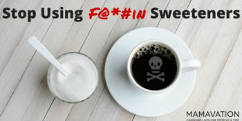 Sweeteners : Stop F@*#in Using Them