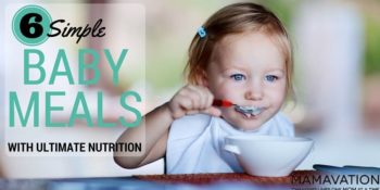 6 Simple Baby Meals with Ultimate Nutrition 1