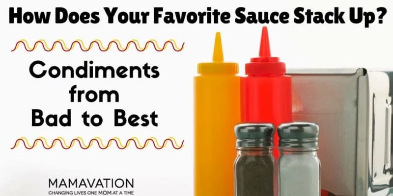How Does Your Favorite Sauce Stack Up? Condiments from Bad to Best