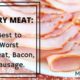 Mystery Meats: The Best to the Worst Lunch Meat.