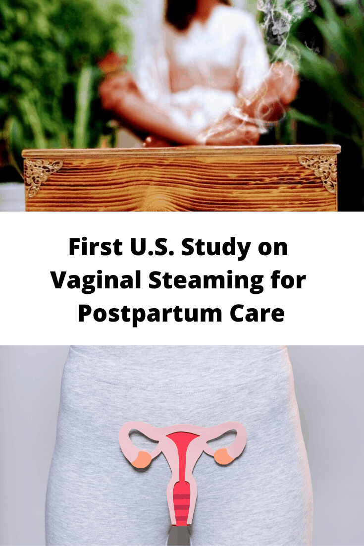 First US Study on Vaginal Steaming for Postpartum Care--And How You Can Get Started Yoni Steaming!