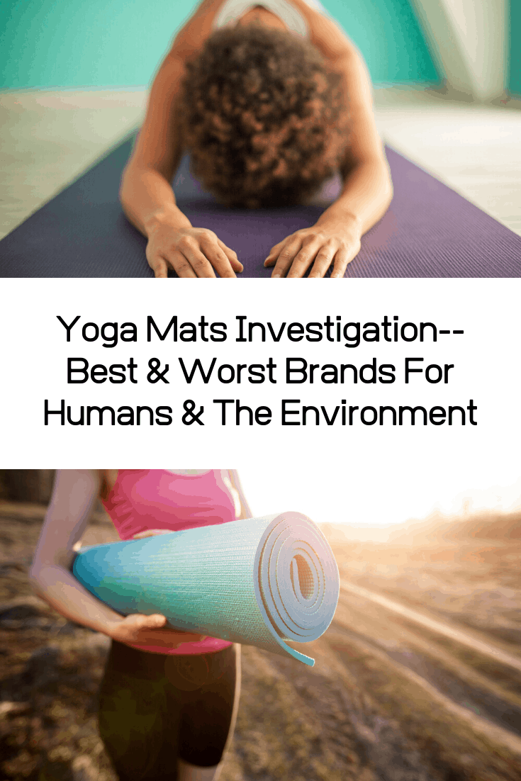 Yoga Mats Investigation--Best & Worst Brands For Humans & The Environment