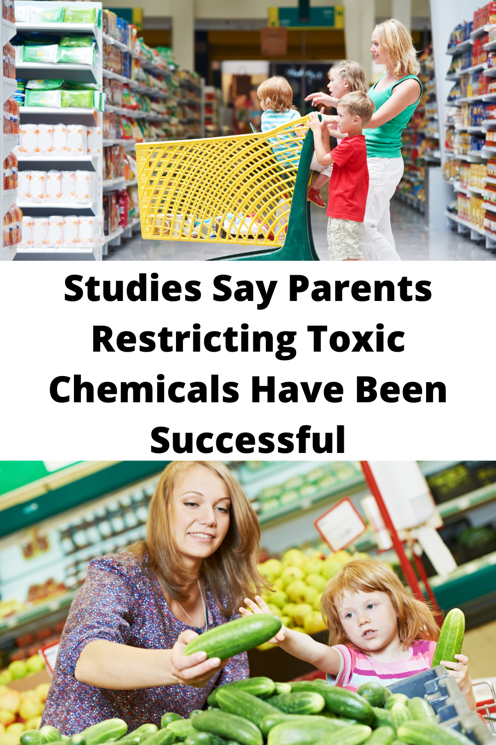 Studies Say Parents Restricting Toxic Chemicals Have Been Successful