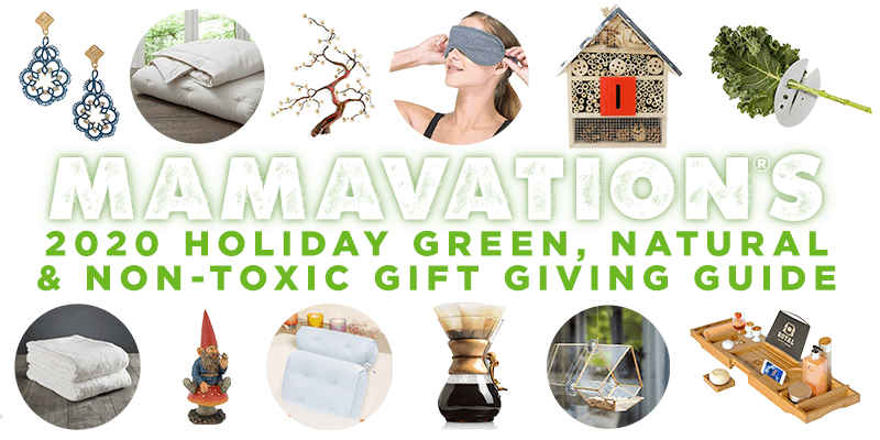 2020 Holiday Green, Natural & Non-Toxic Gift Giving Guide